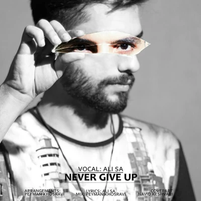 علی اس آ - Never Give Up