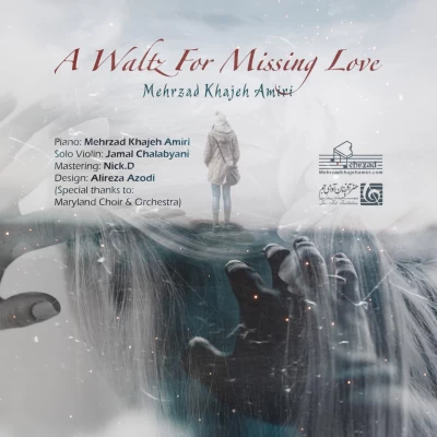 مهرزاد خواجه امیری - A Waltz For Missing Love