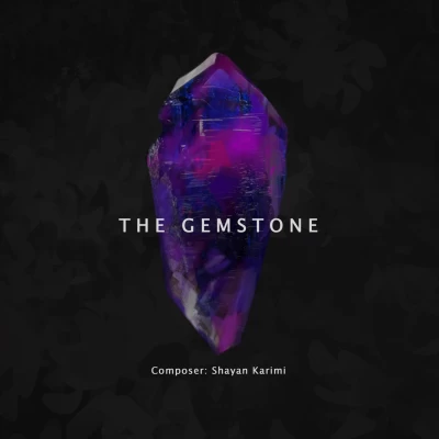 شایان کریمی - The Gemstone (بیکلام)