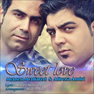 محسن منفرد و علیرضا امیری - Sweet Love