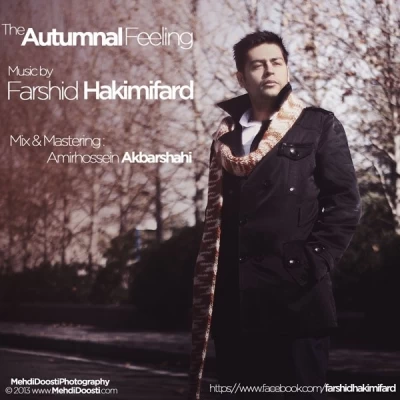 فرشید حکیمی فرد - The Autumnal Feeling